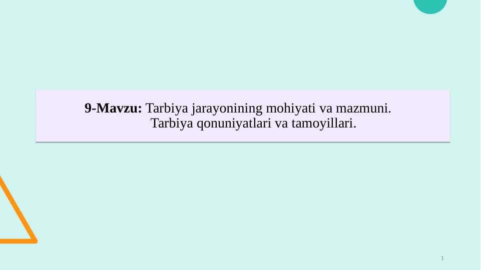 Tarbiya jarayonining mohiyati