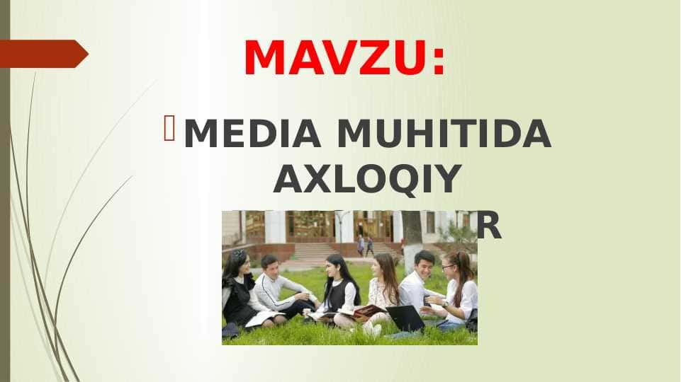 MEDIA MUHITIDA AXLOQIY TAMOYILLAR