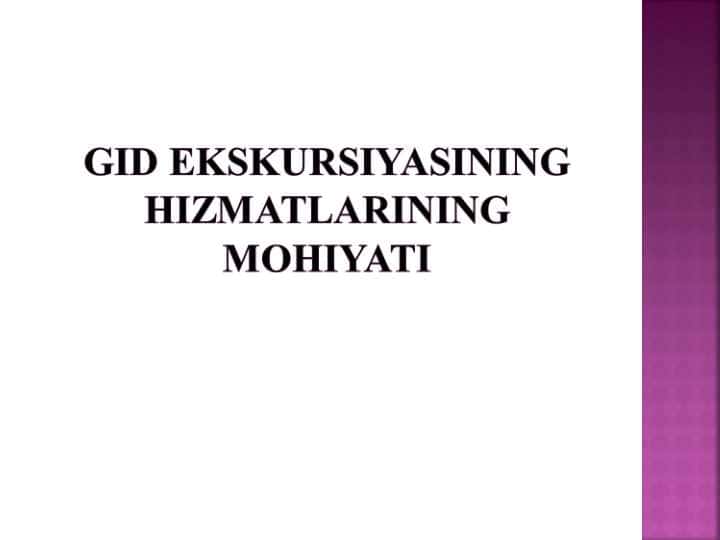 GID EKSKURSIYASINING HIZMATLARINING MOHIYATI