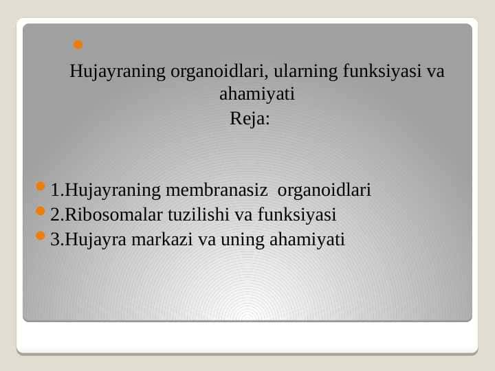 Hujayraning organoidlari, ularning funksiyasi va ahamiyati