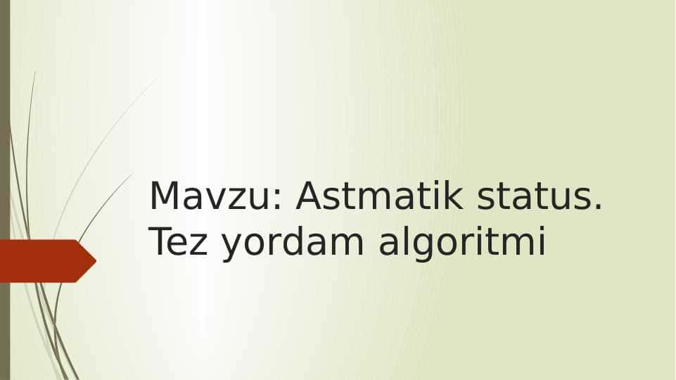 Astmatik status. Tez yordam algoritmi