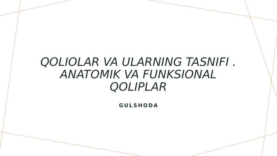 Qoliolar va ularning tasnifi . Anatomik va funksional qoliplar