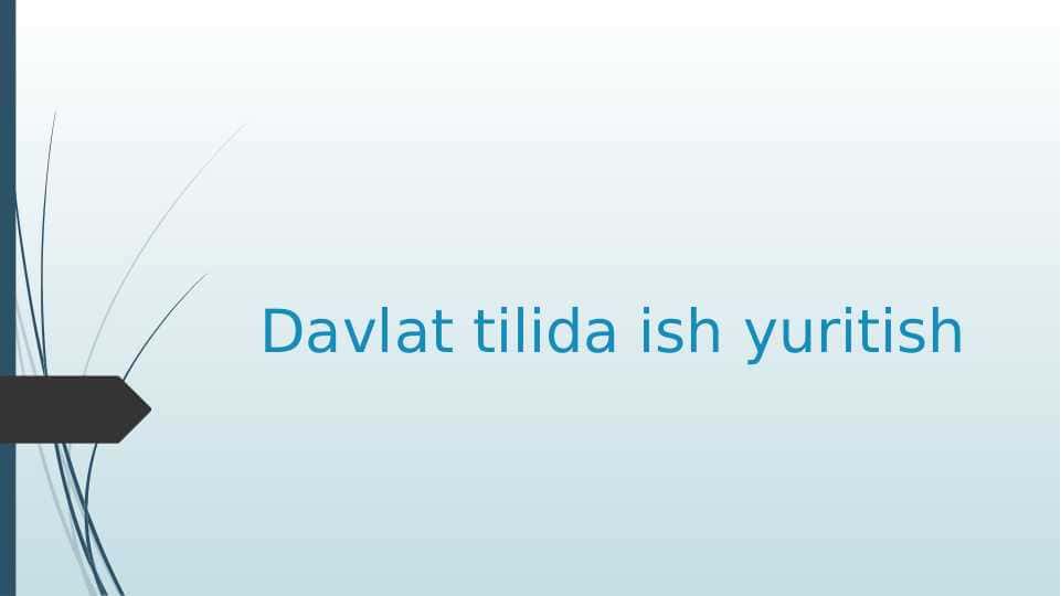 Davlat tilida ish yuritish , vasiyatnoma