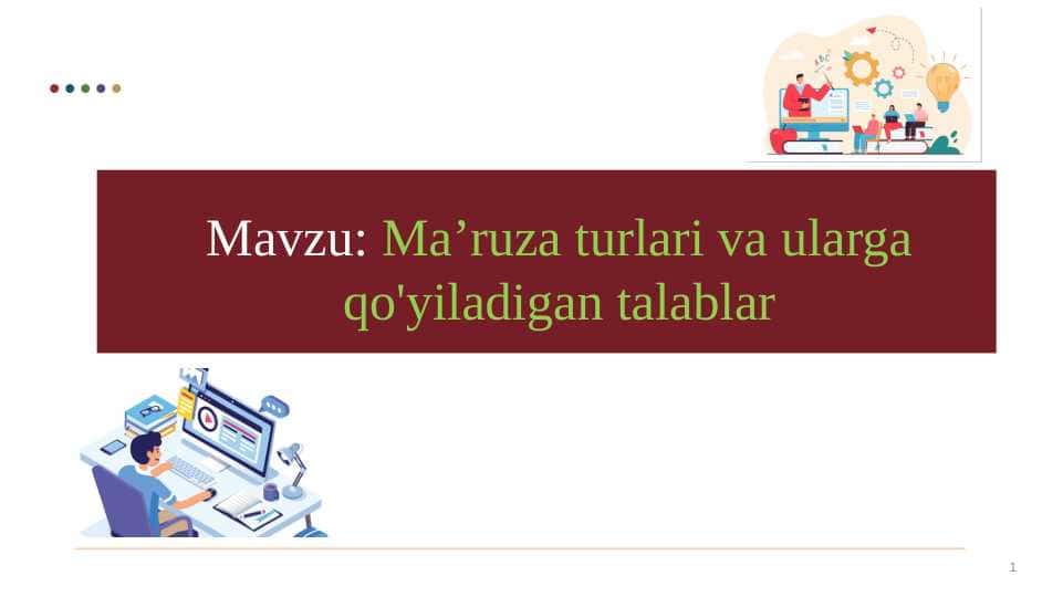 Ma’ruza turlari va ularga qo'yiladigan talablar