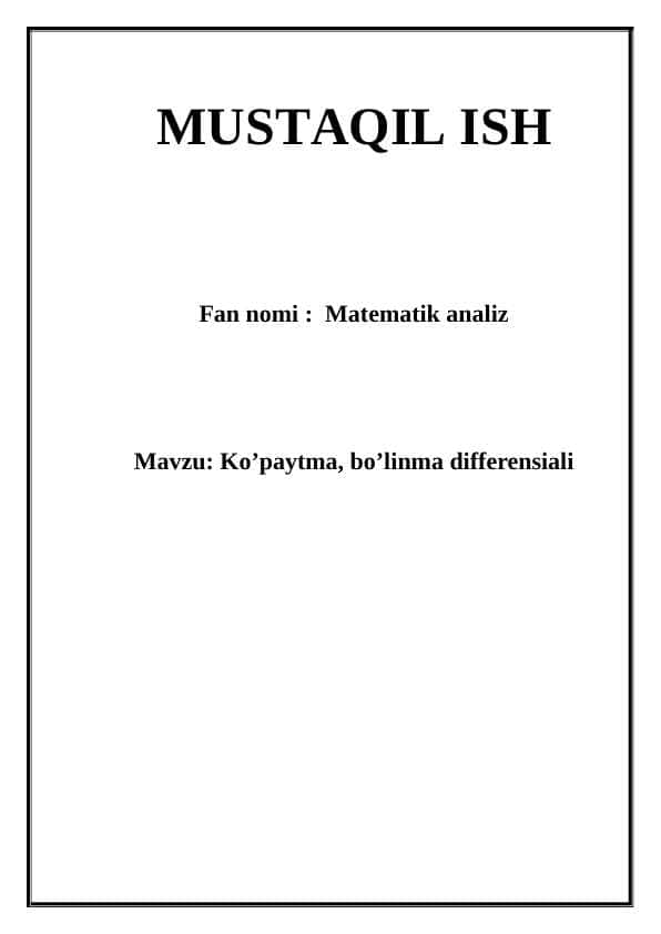 Ko’paytma, bo’linma differensiali.