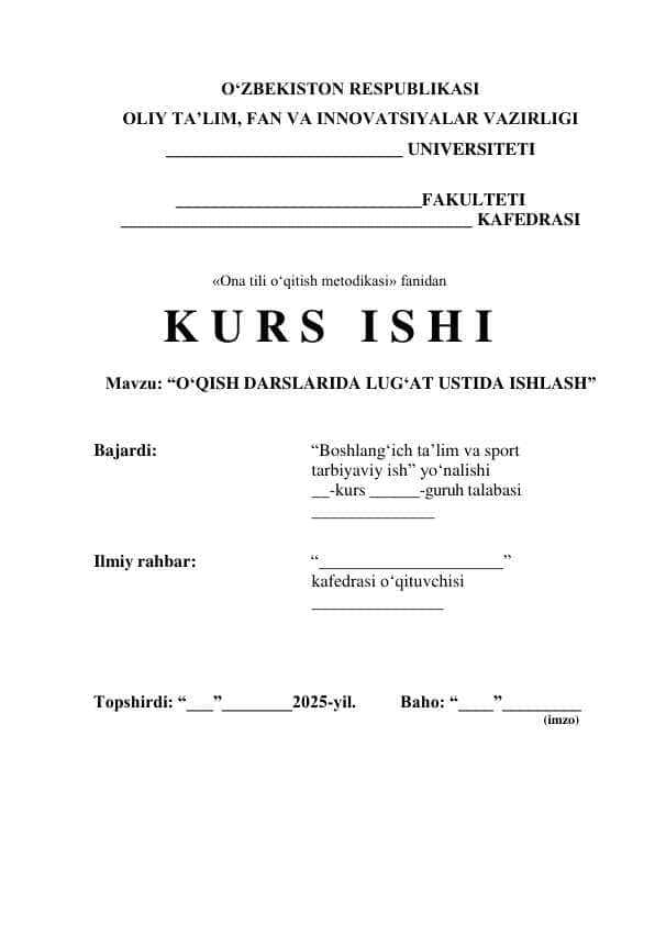 O‘QISH DARSLARIDA LUG‘AT USTIDA ISHLASH