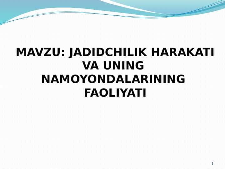 JADIDCHILIK HARAKATI VA UNING NAMOYONDALARINING FAOLIYATI