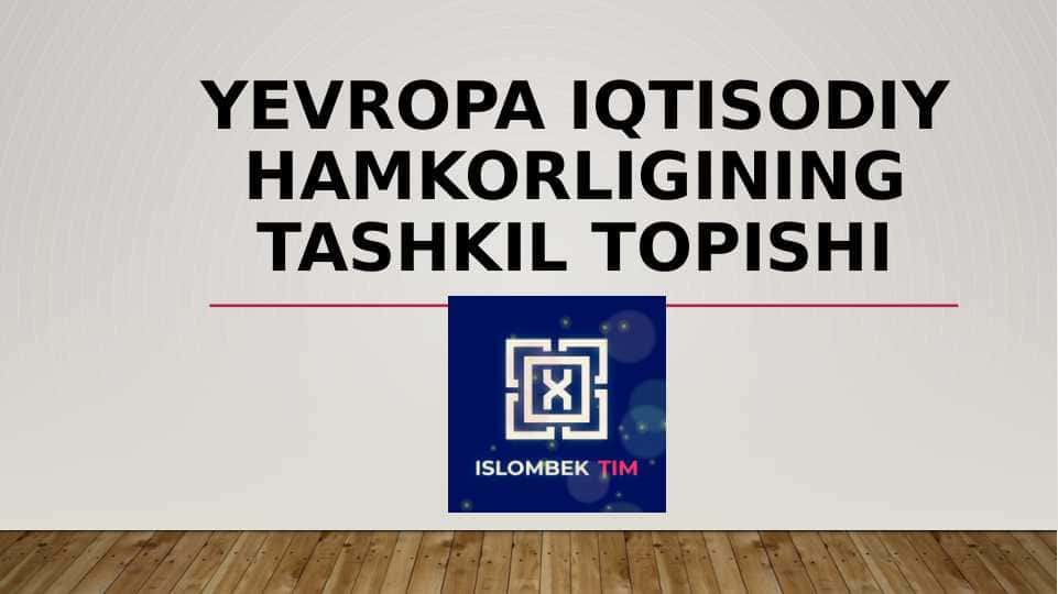 YEvropa iqtisodiy hamkorligining tashkil topishi