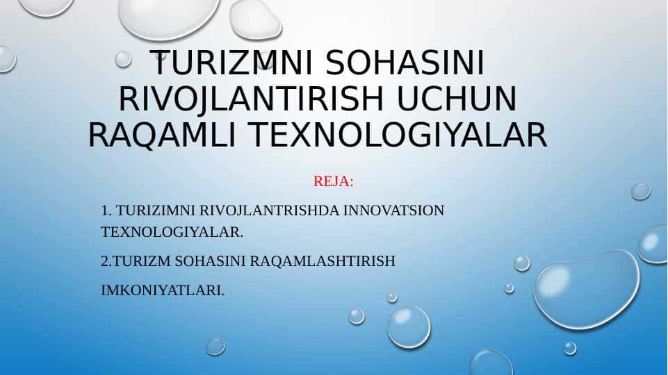 Turizmni sohasini rivojlantirish uchun raqamli texnologiyalar.
