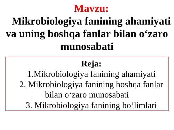 Mikrobiologiya fanining ahamiyati va uning boshqa fanlar bilan o‘zaro munosabati