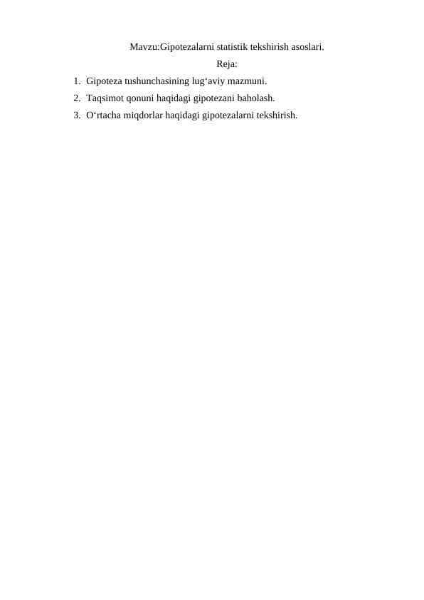 Gipotezalarni statistik tekshirish asoslari.