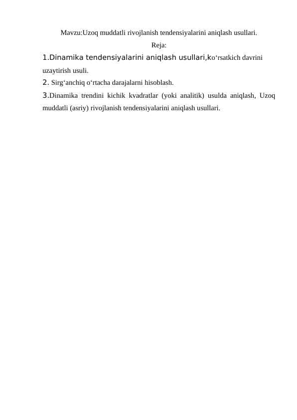 Uzoq muddatli rivojlanish tendensiyalarini aniqlash usullari.