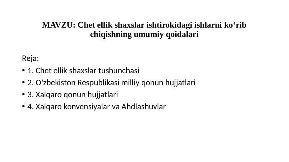 Chet ellik shaxslar ishtirokidagi ishlarni ko‘rib chiqishning umumiy qoidalari