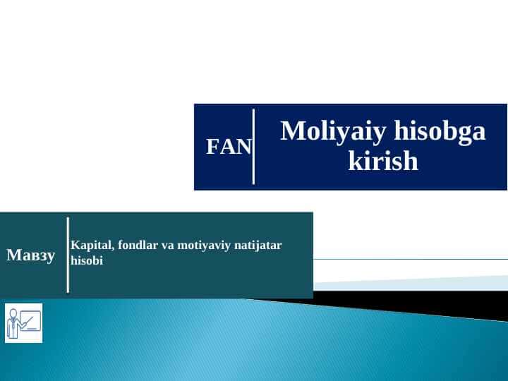Kapital, fondlar va motiyaviy natijatar hisobi
