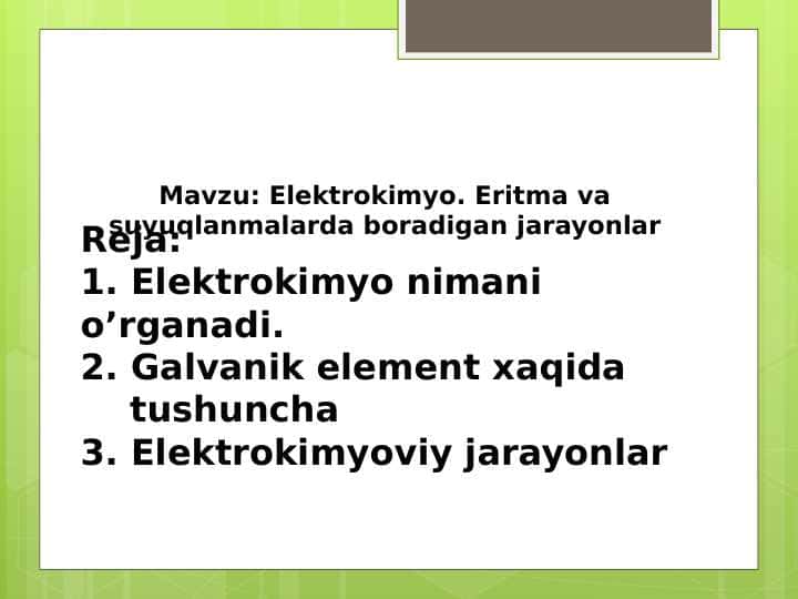 Elektrokimyo. Eritma va suyuqlanmalarda boradigan jarayonlar