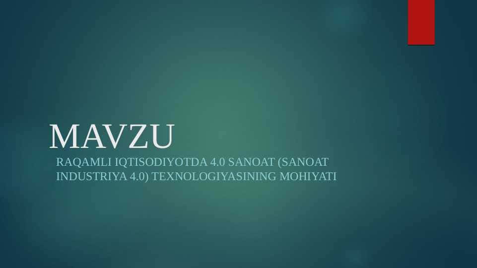 Raqamli iqtisodiyotda 4.0 sanoat (SANOAT INDUSTRIYA 4.0) TEXNOLOGIYASINING MOHIYATI
