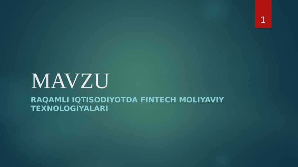 RAQAMLI IQTISODIYOTDA FINTECH MOLIYAVIY TEXNOLOGIYALARI
