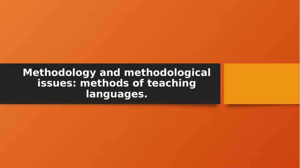 Methodology and methodological issues