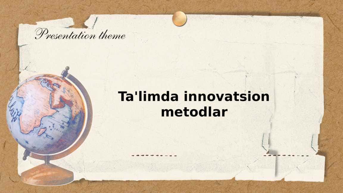 Ta'limda innovatsion metodlar