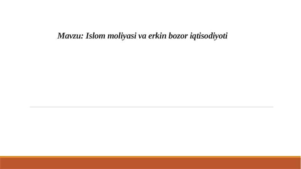 Islom moliyasi va erkin bozor iqtisodiyoti