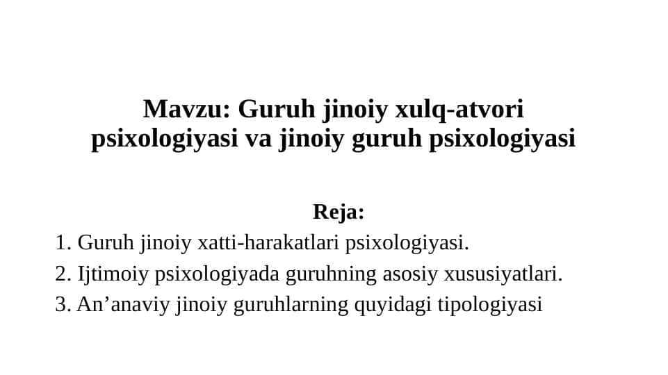 Guruh jinoiy xulq-atvori psixologiyasi va jinoiy guruh psixologiyasi