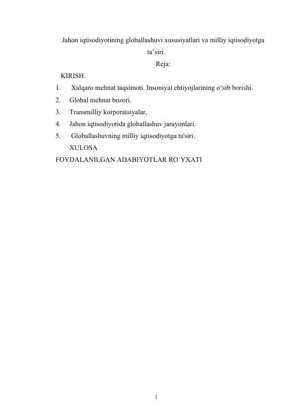 Jahoniqtisodiyotininggloballashuvixususiyatlarivamilliyiqtisodiyotga ta’siri.