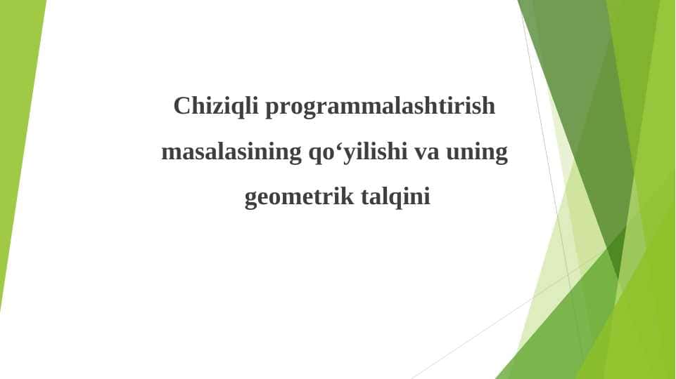 Chiziqli prоgrаmmаlаshtirish mаsаlаsining qo‘yilishi va uning geometrik talqini