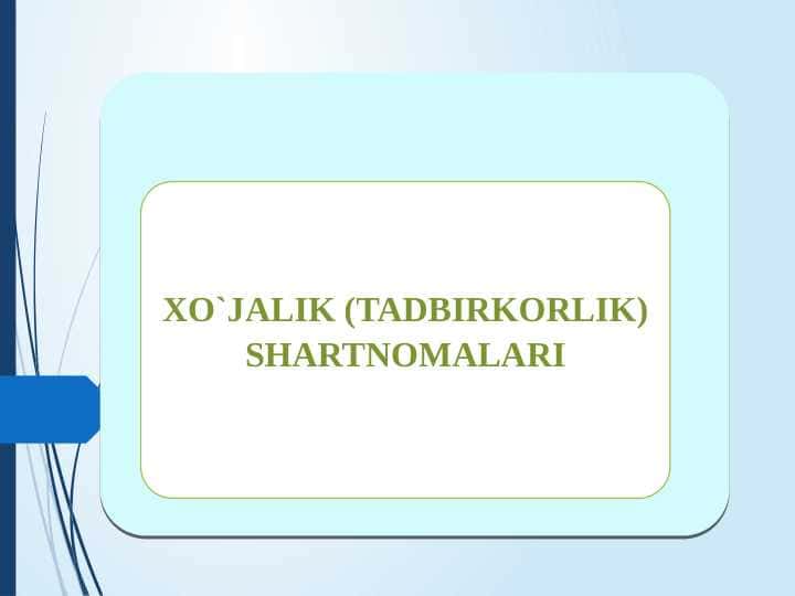 XO`JALIK (TADBIRKORLIK) SHARTNOMALARI