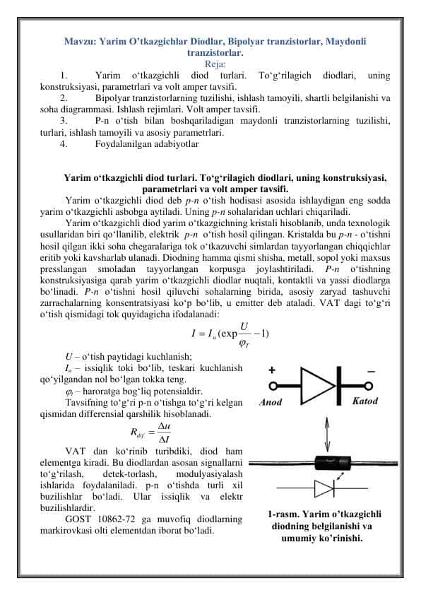 Yarim O’tkazgichlar Diodlar, Bipolyar tranzistorlar, Maydonli tranzistorlar.