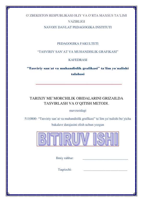 TARIXIY ME`MORCHILIK OBIDALARINI GRIZAILDA TASVIRLASH VA O`QITISH METODI