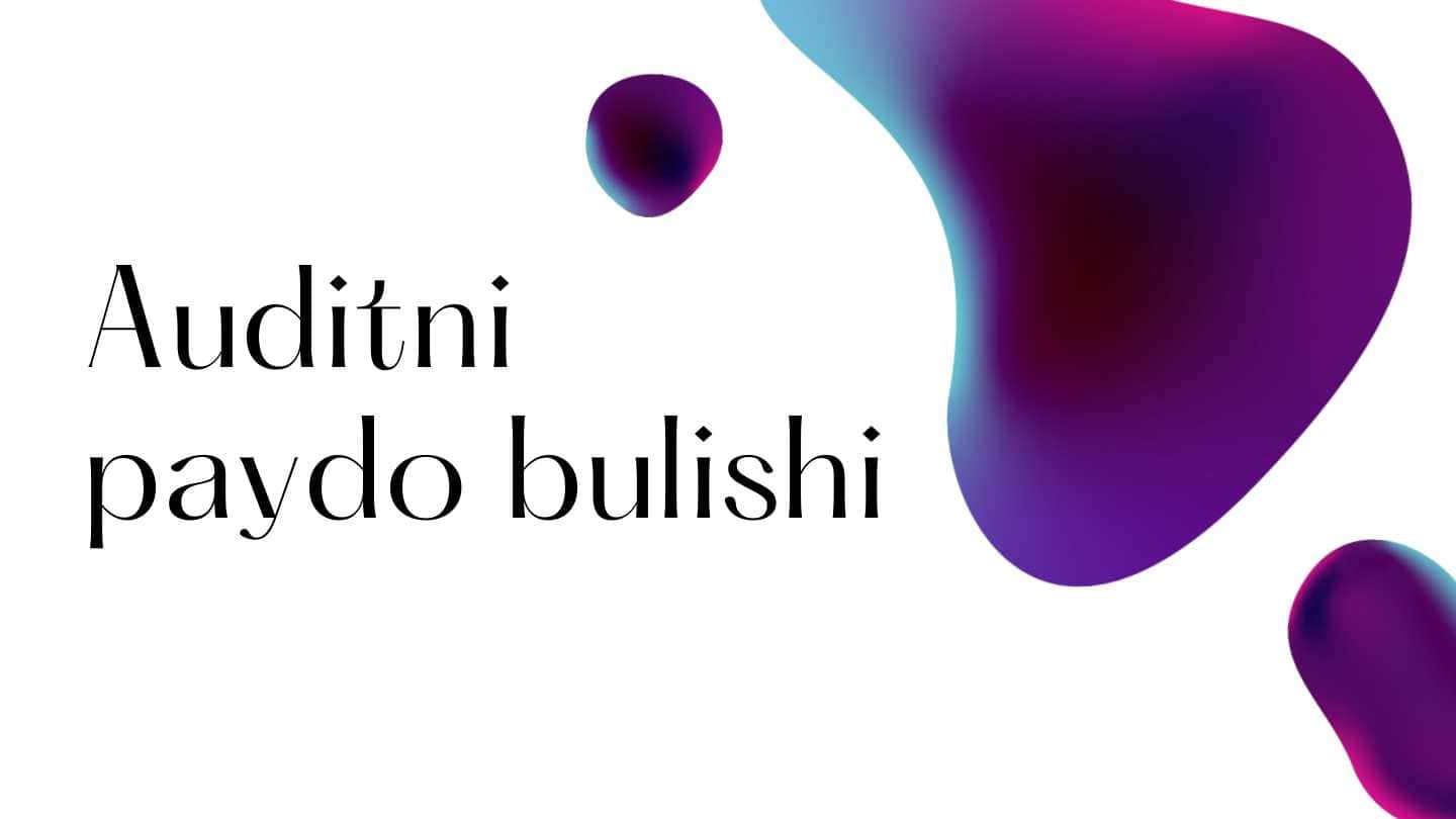 Auditni paydo bulishi