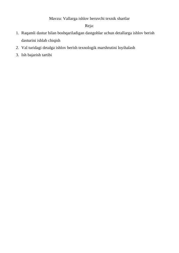 Vallarga ishlov beruvchi texnik shartlar