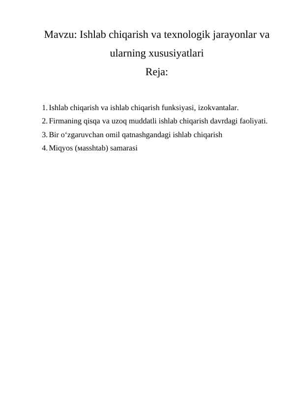 Ishlab chiqarish va texnologik jarayonlar va ularning xususiyatlari
