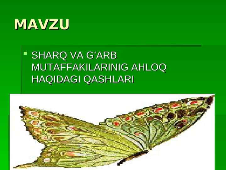 SHARQ VA G’ARB MUTAFFAKILARINIG AHLOQ HAQIDAGI QASHLARI