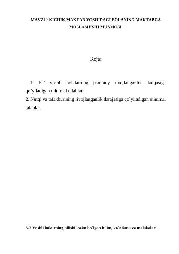 KICHIK MAKTAB YOSHIDAGI BOLANING MAKTABGA MOSLASHISHI MUAMOSI