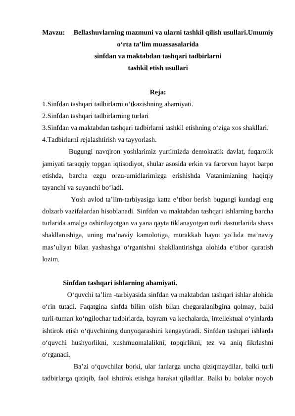 Bellashuvlarning mazmuni va ularni tashkil qilish usullari.Umumiy oʻrta taʼlim muassasalarida sinfdan va maktabdan tashqari tadbirlarni tashkil etish usullari