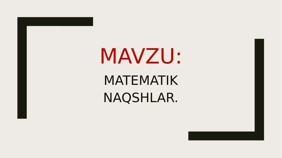 MATEMATIK NAQSHLAR.