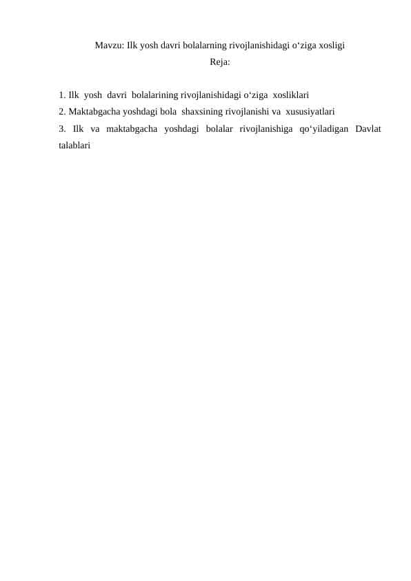 Ilk yosh davri bolalarning rivojlanishidagi o‘ziga xosligi
