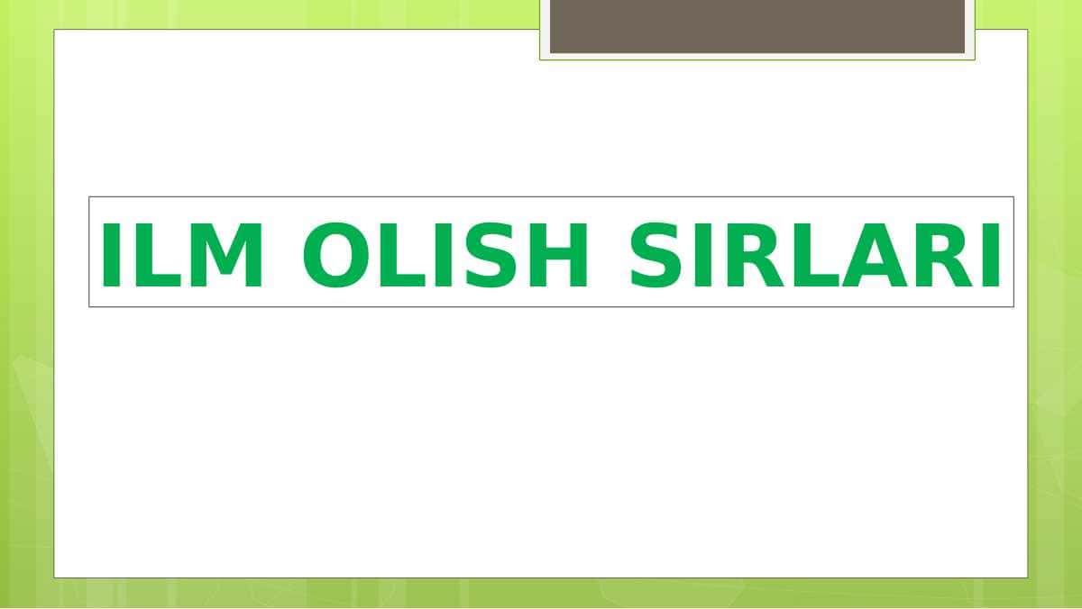 ILM OLISH SIRLARI