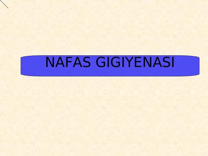 NAFAS GIGIYENASI