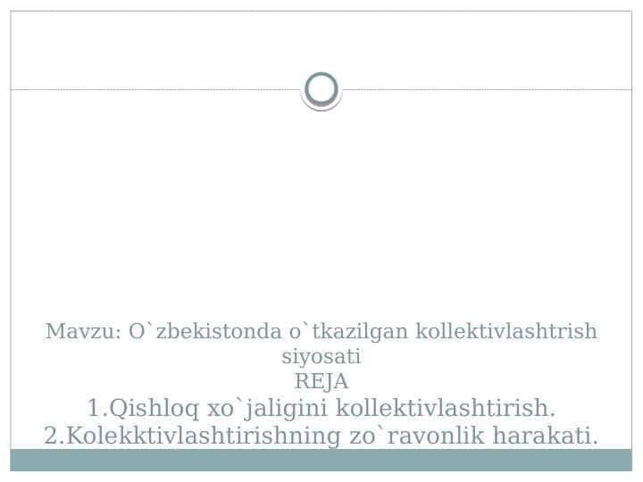 O`zbekistonda o`tkazilgan kollektivlashtrish siyosati