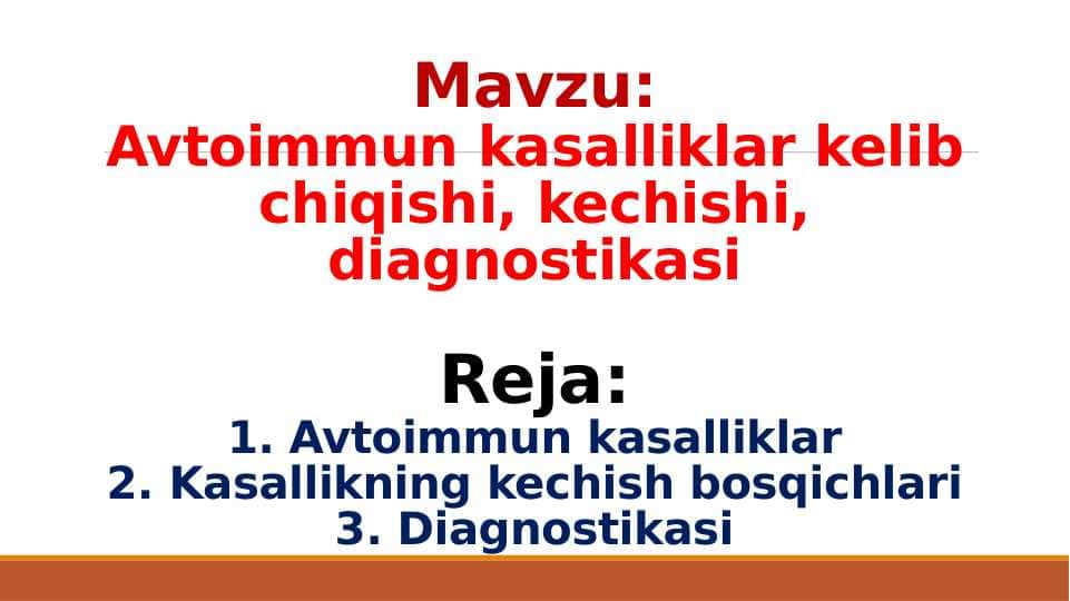 Autoimmun kasalliklar kelib chiqishi, kechishi, diagnostikasi
