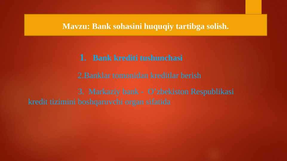 Bank sohasini huquqiy tartibga solish