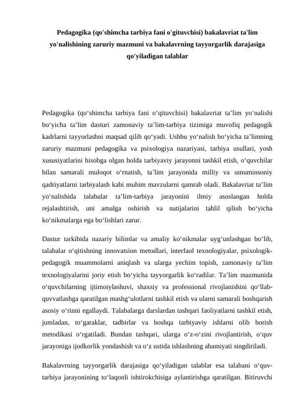 Pedagogika (qo'shimcha tarbiya fani o'gituvchisi) bakalavriat ta'lim yo'nalishining zaruriy mazmuni va bakalavrning tayyorgarlik darajasiga qo'yiladigan talablar