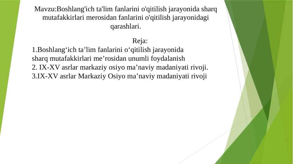 Boshlang'ich ta'lim fanlarini o'qitilish jarayonida sharq mutafakkirlari merosidan fanlarini o'qitilish jarayonidagi qarashlari.