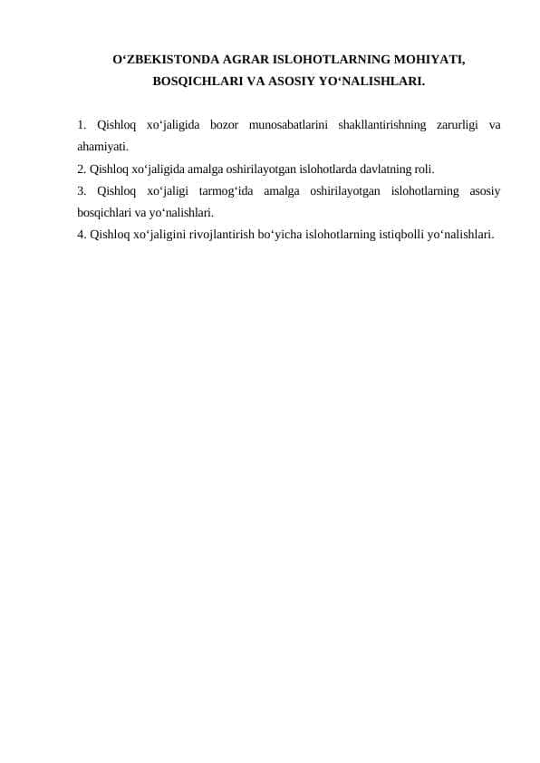 O‘ZBEKISTONDA AGRAR ISLOHOTLARNING MOHIYATI, BOSQICHLARI VA ASOSIY YO‘NALISHLARI