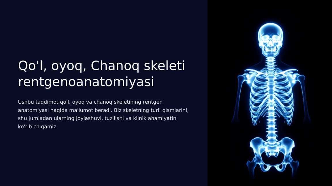 Qo'l, oyoq, Chanoq skeleti rentgenoanatomiyasi