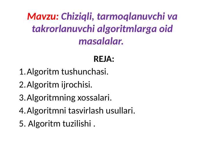 Chiziqli, tarmoqlanuvchi va takrorlanuvchi algoritmlarga oid masalalar