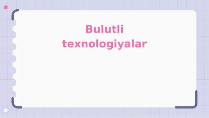 Bulutli texnologiyalar