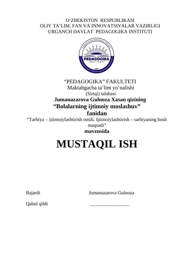 Tarbiya – ijtimoiylashtirish omili. Ijtimoiylashtirish – tarbiyaning bosh maqsadi